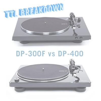 Denon DP-300F vs. DP-400 / DP-450 Turntable Review + Comparison (DP300 vs. DP400 / DP450)
