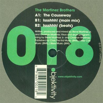 Martinez Brothers: The Causeway / Issshhh! 12"
