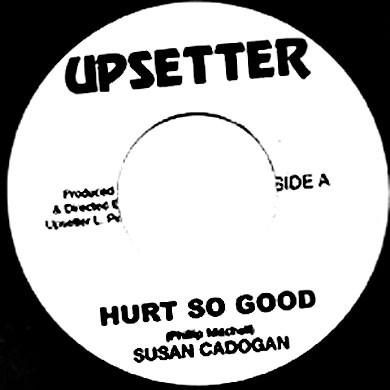 Susan Cadogan: Hurt So Good 7"