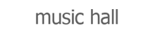 Music Hall
