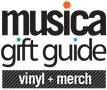 Musica Gift Guide 2018 - Vinyl + Merch