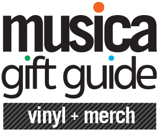 Musica Gift Guide 2018 - Vinyl + Merch