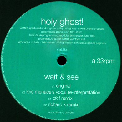 Holy Ghost!: Wait & See (Kris Menace, CFCF, Richard X) 12"