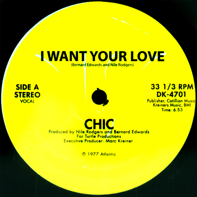 Chic: I Want Your Love / My Forbidden Lover 12"