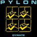 Pylon: Gyrate (Indie Exclusive Colored Vinyl) Vinyl LP