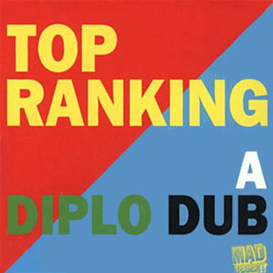 Diplo & Santogold:: Top Ranking: A Diplo Dub (Santigold Mix) CD