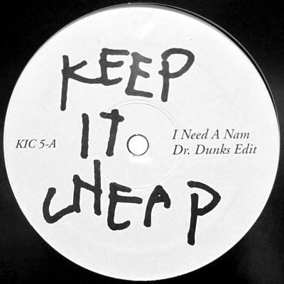 Dr. Dunks: I Need a Nam (Justin Vandervolgen) 12"