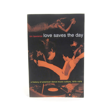 Tim Lawrence: Love Saves The Day Book